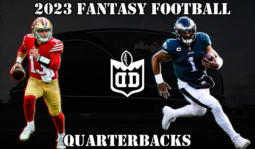 2023 Fantasy Football Quarterback Rankings - Draft Dive